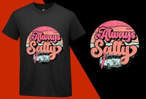 Always Salty Shirt, Beach Tee, Summer Tees Oversized, Beach Lover Gifted, Summer Giftful, Beach Bridal Gifts, Summer Tee-Shirt Plus Size Shirts