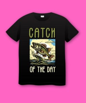 Cath of the Day Fishing T-shirt for Fathers Day Plus Size Shirts