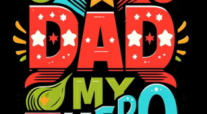 Dad My Hero