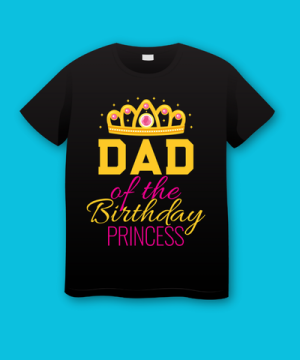 Dad of the Birthday Princess Fathers Day Plus Size Shirts