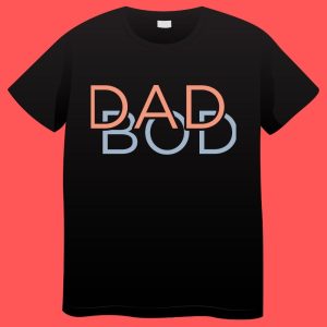 Fathers Day Gift for Dad Bod Plus Size T-shirts