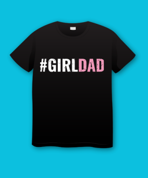 #Girl Dad Fathers Day Plus Size Shirts