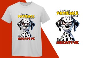 I have My Patience Tested I’m Negative, Funny Dogs Sarcastic Black T-shirt Mockup Plus Size Shirts