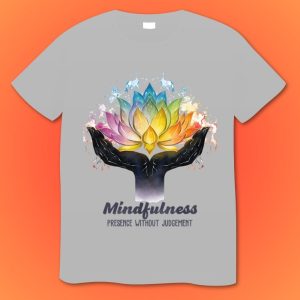 Mindfulness Presence Without Judgment Plus Size Shirts