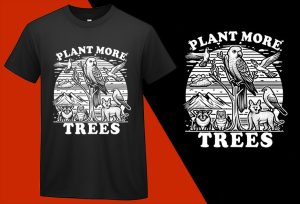 Plant More Trees T-Shirts, Eco-Green Awareness Apparel, Environmental T-Shirts, Nature Lover Shirt, High-Quality Clothing, Stylish T-Shirts, Comfortable T-Shirt T-shirt Plus Size Shirts