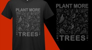 Plant More Trees T-Shirts, Eco-Green Awareness Apparel, Environmental T-Shirts, Nature Lover Shirt, High-Quality Clothing, Stylish T-Shirts, Comfortable Tee Tshirts T-shirt Plus Size Shirts