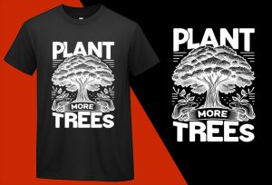 Plant More Trees T-Shirts, Eco-Green Awareness Apparel, Environmental T-Shirts, Nature Lover Shirt, High-Quality Clothing, Stylish T-Shirts, Comfortable Tees Tshirts T-shirt Plus Size Shirts