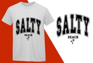 Salty Shirt, Beach Tee, Summer Tees Oversized, Beach Lover Gifted, Summer Giftful, Beach Bridal Gifts, Summer White Tee-Shirt 3 Plus Size Shirts