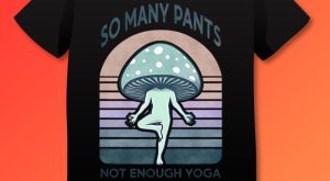 So Many Pants Not Enough Yoga Plus Size Shirts