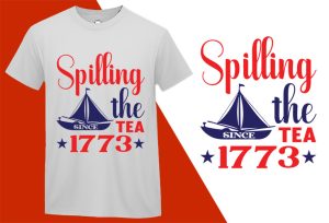 Spilling The Tea Since 1773 T-shirts, 4th July T shirts, USA Independence Day, Patriotic Shirts, Oversize Plus size T-shirts (12) White Tee Plus Size Shirts