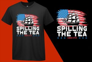 Spilling The Tea Since 1773 T-shirts, 4th July T shirts, USA Independence Day, Patriotic Shirts, Oversize Plus size T-shirts (4) Black Tee Plus Size Shirts