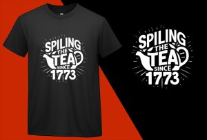 Spilling The Tea Since 1773 T-shirts, 4th July T shirts, USA Independence Day, Patriotic Shirts, Oversize Plus size T-shirts (7) Black Tee Plus Size Shirts