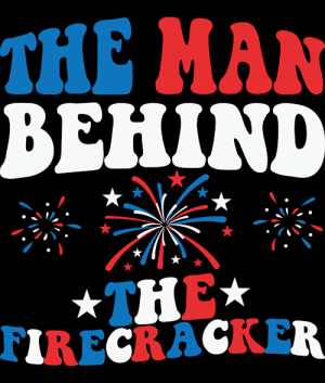 The Man Behind The Firecracker 4th July Patriotic-99695477 Plus Size Shirts