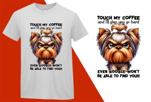 Touch My Coffee and I’ll Slap you so Hard Even Google Won’t find you Funny Dog Sarcastic Humor Black T-shirt Mockup Plus Size Shirts