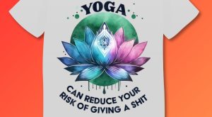 Yoga Reduce Your Risk of Giving Thing Plus Size Shirts