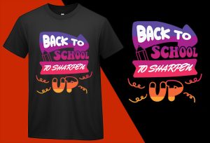 Back To School To Sharpen Up, Back To School T shirt, School T-shirt, School Tee, Back To School Gift, Gift For Teacher, Gift For Student, Kindergarten Kids T-shirt Plus Size Shirts