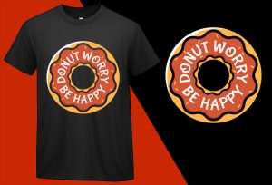 Donut Worry Be Happy Funny T shirt T-shirt Plus Size Shirts