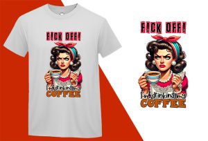 Fick off Drinking, Grumpy Pin-up Housewife Funny T-shirt, Sarcastic Humor T shirt Tee T-shirt Plus Size Shirts
