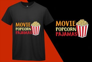 Funny Pajama Party Movies Night, Funny Popcorn Lovers T shirt T-shirt Plus Size Shirts