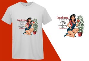 Gardening Cheaper Therapy, Pin-up Girl Retro Funny T-shirt, Sarcastic Humor T shirt Tee T-shirt Plus Size Shirts