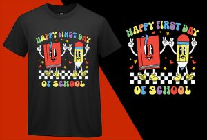 Happy First Day Of School Funny, Back To School T shirt, School T-shirt, School Tee, Back To School Gift, Gift For Student, Kindergarten Kids T-shirt Plus Size Shirts