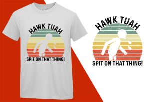 Hawk Tuah Girl Merch 24 Spit on That Thang White Color Tee (5) T-shirt Plus Size Shirts