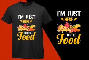 I’m just here for the Food, Funny Pizza Food Lovers T shirt T-shirt Plus Size Shirts