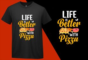 Life is Better with Pizza, Funny Pizza Food Lovers T shirts T-shirt Plus Size Shirts
