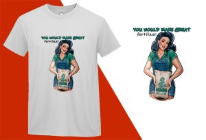 Make Great Fertilizer, Pin-up Girl Retro Funny T-shirt, Sarcastic Humor T shirt Tee T-shirt Plus Size Shirts