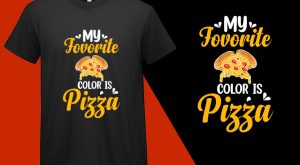 My fovorite color is Pizza, Funny Pizza Food Lovers T shirt T-shirt Plus Size Shirts