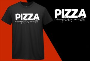 Pizza Completes Me, Funny Pizza Food Lovers T shirt T-shirt Plus Size Shirts