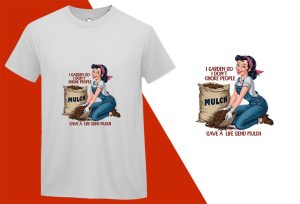 Sassy Gardening, Pin-up Girl Retro Funny T-shirt, Sarcastic Humor T shirt Tee T-shirt Plus Size Shirts