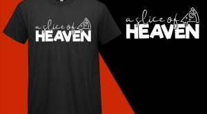 Slice of Heaven, Funny Pizza Food Lovers T shirt T-shirt Plus Size Shirts