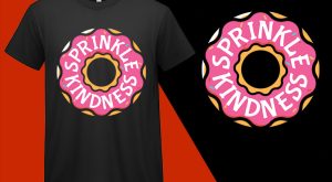 Sprinkle Kindness Donut Sprinkles T shirt T-shirt Plus Size Shirts