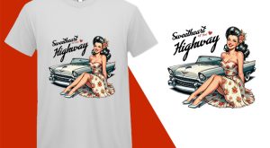 Sweetheart of the Highway, Pin up Girl Retro Funny T-shirt, Sarcastic Humor T shirt Tee T-shirt Plus Size Shirts