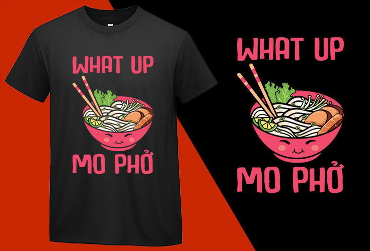 What Up Mo Pho , Funny Kawaii Food T shirt for Kids Boys Girls Women Men T-shirt Plus Size Shirts