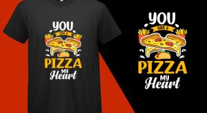 You have a Pizza My Heart, Funny Pizza Food Lovers T shirt (2) T-shirt Plus Size Shirts