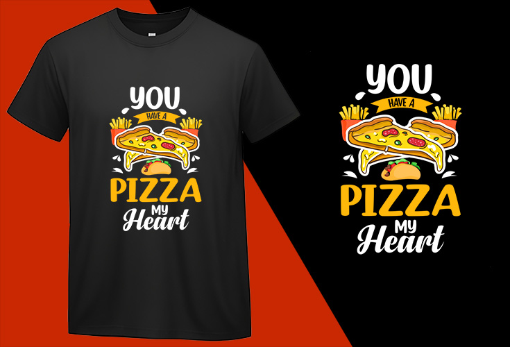 You have a Pizza My Heart, Funny Pizza Food Lovers T shirt (2) T-shirt Plus Size Shirts