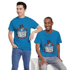 All you need is love, Skeleton Valentines Day T-shirt