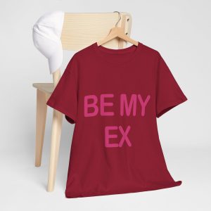 Be My Ex Anti-valentine T-shirt