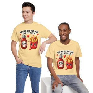 Funny Food Pun Valentines Day T-shirt, Ketchup To My Fries