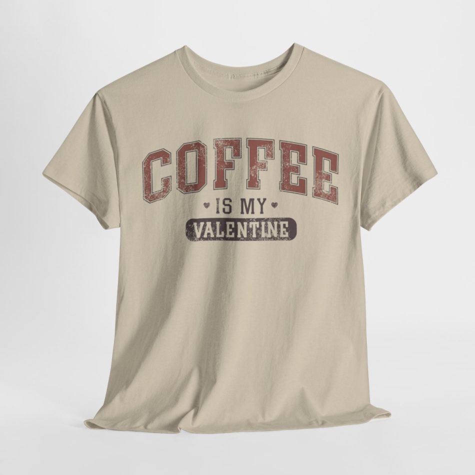 Funny Valentines Day T-shirt, Coffee My Valentine, Plus Size Graphic Tee For Men Women