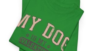 Funny Valentines Day T-shirt, My Dog My Valentine, Plus Size Graphic Tee For Men Women
