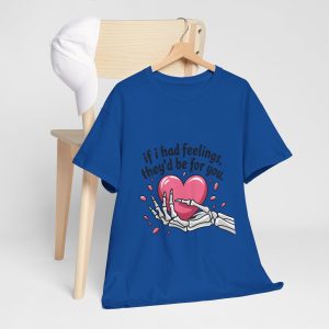 I am Sucker for Feelings for you, Skeleton Valentines Day T-shirt