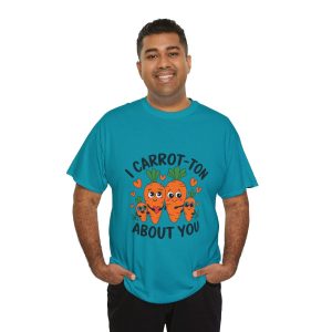 I carrot-ton about you, Valentines Day T-shirt
