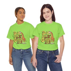 I love you You bet giraffe I do!, Valentines Day T-shirt