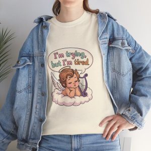 Im trying but im tired, Valentines Day T-shirt