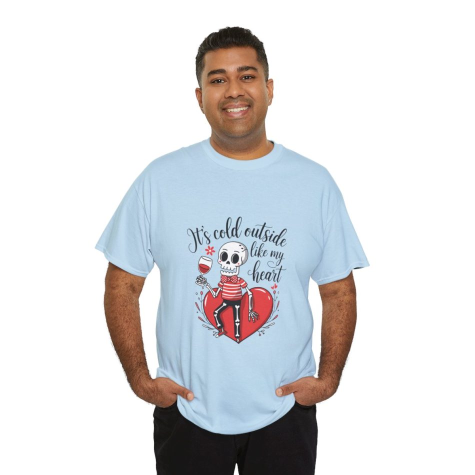 Its Cold Outside Like My Glass, Skeleton Valentines Day T-shirt