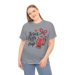 Jesus Valentines Day T-shirt, Jesus fills my cup jesus, Plus Size Tee For Women