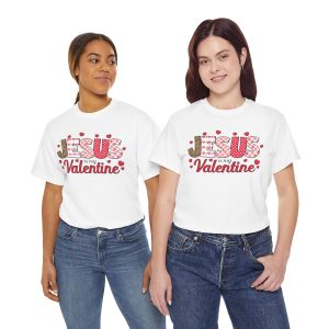 Jesus Valentines Day T-shirt, Jesus is my valentine christian, Plus Size Tee For Women